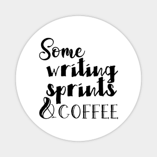 Some Writing Sprints & Coffee... Somewhat Motivational Magnet